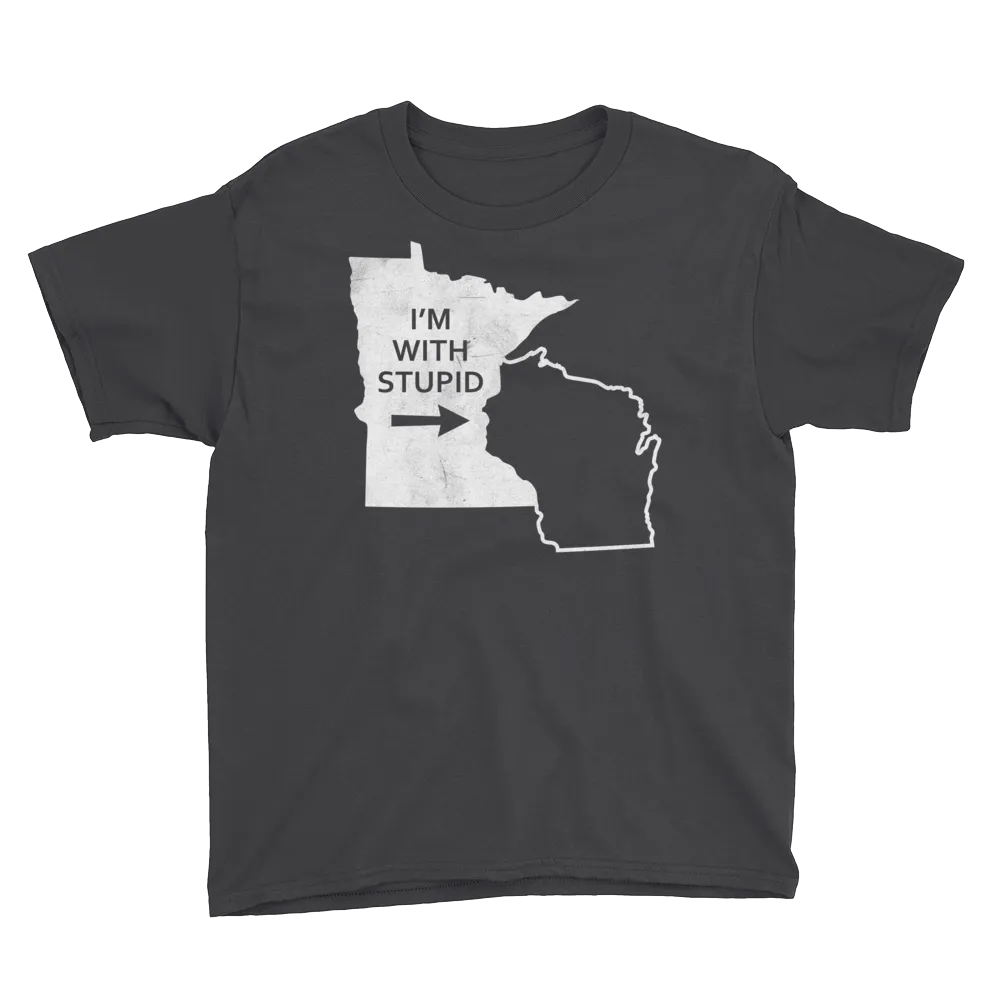 I'm With Stupid - Minnesota/Wisconsin Rivalry Youth T-Shirt