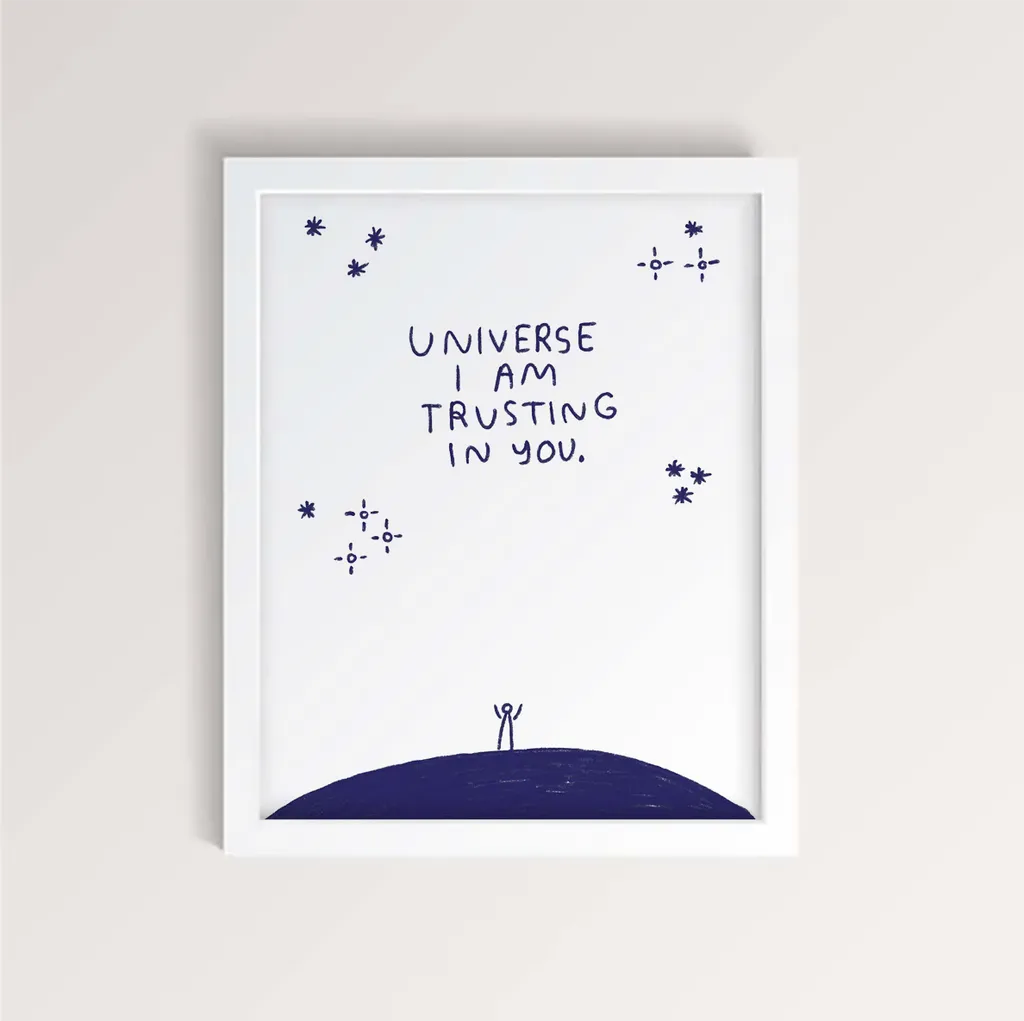 Universe I am Trusting In You Print